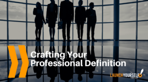 Crafting Your Professional Definition
